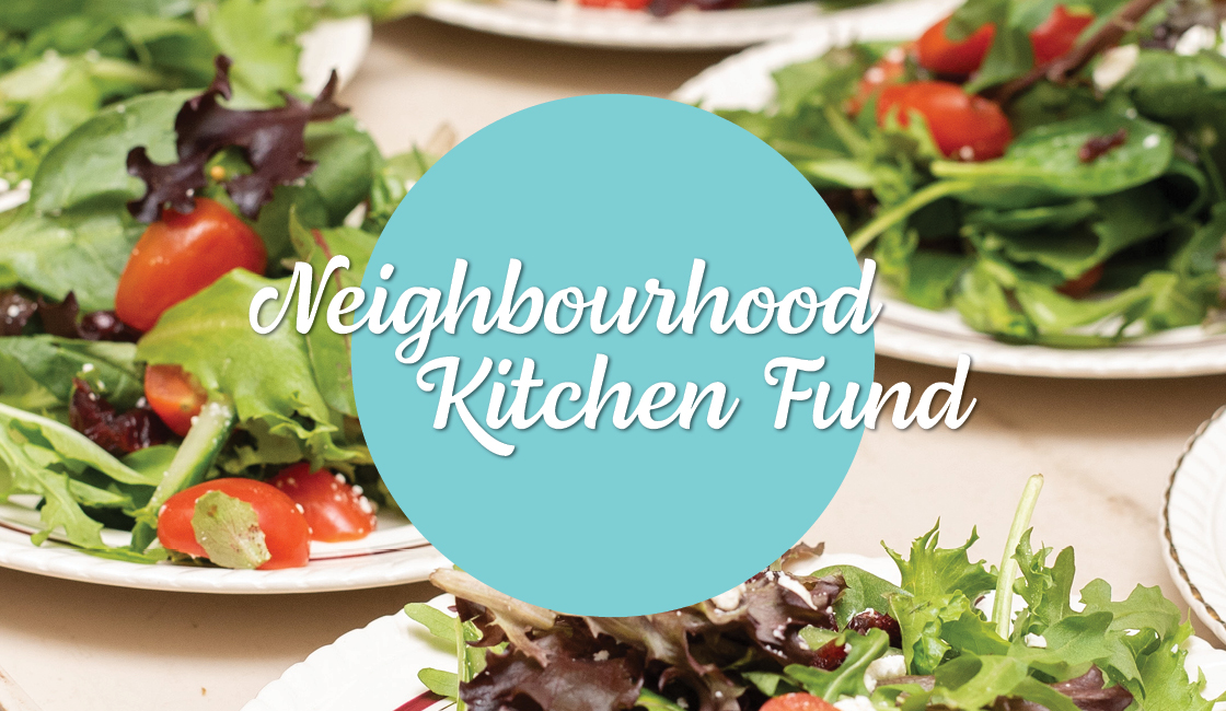 Neighbourhood Kitchen Fund wordmark over photo of fresh plates of salad